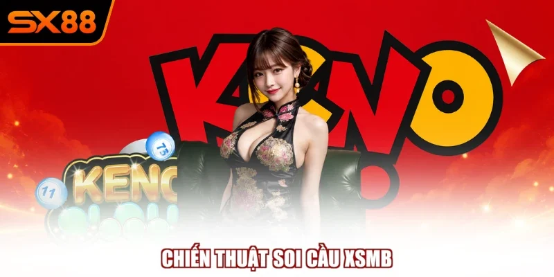 Chiến thuật soi cầu XSMB